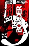 The Border: Part Five