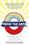 Mend The Gap: A t...
