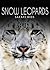 Snow Leopards (Safari Kids)