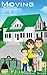 Children's Book About Moving: A Kids Picture Book About Moving with Photos and Fun Facts