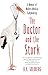 The Doctor and the Stork: A Memoir of Modern Medical Babymaking