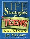 Life Strategies for Teens Workbook Life Strategies for Teens Workbook
