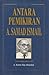 Antara Pemikiran by A. Samad Ismail