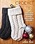 Crochet for Christmas: 29 Patterns for Handmade Holiday Decorations and Gifts