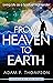From Heaven to Earth: Livin...