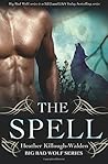 The Spell by Heather Killough-Walden