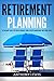 Retirement: Retirement Plan...