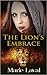 The Lion's Embrace by Marie Laval