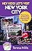 Hey Kids! Let's Visit New York City by Teresa  Mills