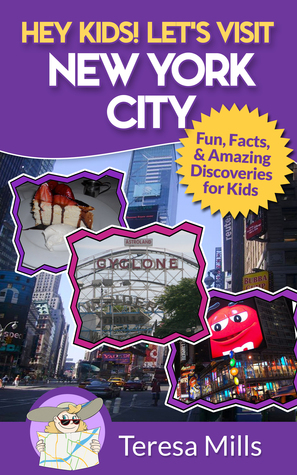 Hey Kids! Let's Visit New York City (Hey Kids! Let's Visit, #3)