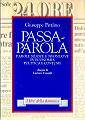 Passaparola: Parole nuove e neonuove in economia, politica e costume