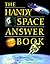 The Handy Space Answer Book