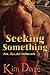 Seeking Something (Sun, Sea and Submission, #6)