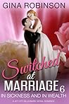 In Sickness and In Wealth (Switched at Marriage #6; Jet City World #6) In Sickness and In Wealth (Switched at Marriage #6; Jet City World #6)