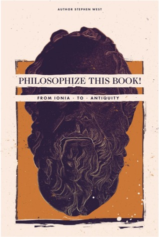 Philosophize This Book: From Ionia to Antiquity