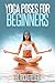 Yoga Poses for Beginners