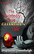 The Twistedly True Guardian Tale