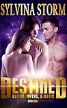 Destined- Aliens, Myths, Magic by Sylvina Storm