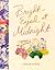 Bright-eyed at Midnight by Leslie  Stein