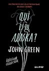 Qui es-tu Alaska ? by John Green