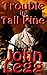 Trouble In Tall Pine (Arizo...