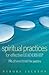 Spiritual Practices for Effective Leadership by Debora Jackson