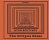 The Octopus Rises The Octopus Rises