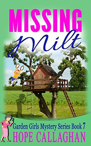 Missing Milt (Garden Girls #7)