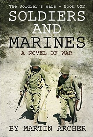 Soldiers and Marines: A Novel of War