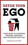 Detox Your Ego: 7...