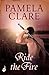 Ride the Fire (Blakewell/Kenleigh Family Trilogy, #3)