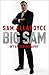 Big Sam: My Autobiography