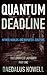 Quantum Deadline