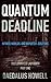 Quantum Deadline
