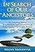 In Search of Our Ancestors by Megan Smolenyak