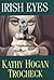 Irish Eyes by Kathy Hogan Trocheck