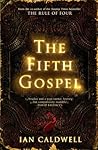 The Fifth Gospel by Ian Caldwell