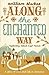 Along the Enchanted Way: A Story of Love and Life in Romania