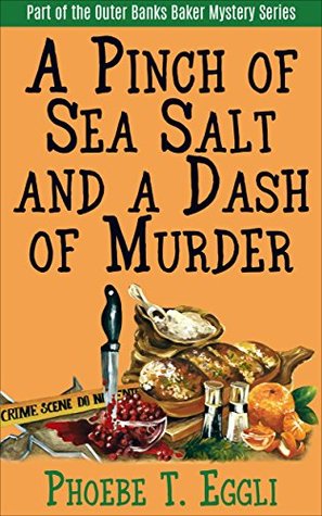 A Pinch of Sea Salt and a Dash of Murder (Outer Banks Baker Mystery #1)