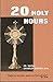 Twenty Holy Hours