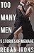 Too Many Men: (5 Stories of Menage) (Erotica Short Story Bundle Book 1)
