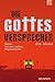 Die Gottesversprecher: Roman frei nach wahren Begebenheiten (German Edition)