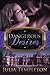 Dangerous Desires by Julia Templeton