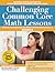Challenging Common Core Math Lessons (Grade 6): Activities and Extensions for Gifted and Advanced Learners in Grade 6
