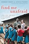 Find Me Unafraid by Kennedy Odede