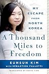 A Thousand Miles to Freedom: My Escape from North Korea Book cover for A Thousand Miles to Freedom: My Escape from North Korea