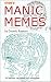 Manic Memes and Other Minds...