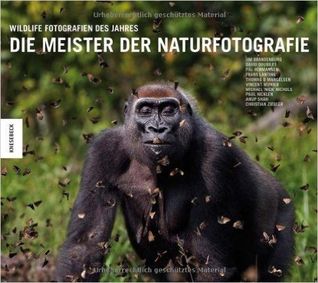 Die Meister der Naturfotografie