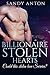 Billionaire: Stolen Hearts: Could this Stolen Love Survive? (Billionaire Stolen Hearts Book 1)