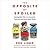 The Opposite of Spoiled by Ron Lieber The Opposite of Spoiled by Ron Lieber